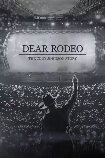 Dear Rodeo: The Cody Johnson Story (2021)