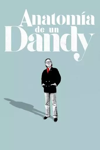 Anatomia De Un Dandy (2020)