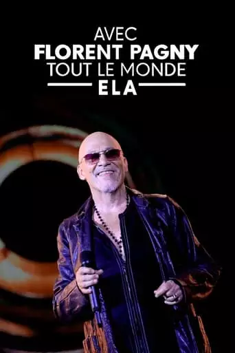Avec Florent Pagny, Tout Le Monde ELA (2023)