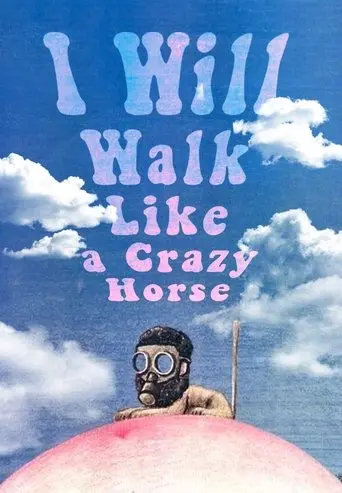I Will Walk Like A Crazy Horse (1973)