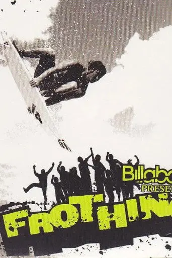 Frothing (2007)