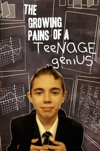 The Growing Pains of a Teenage Genius (2011)