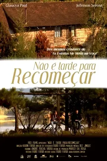 Não é Tarde Para Recomeçar (2010)