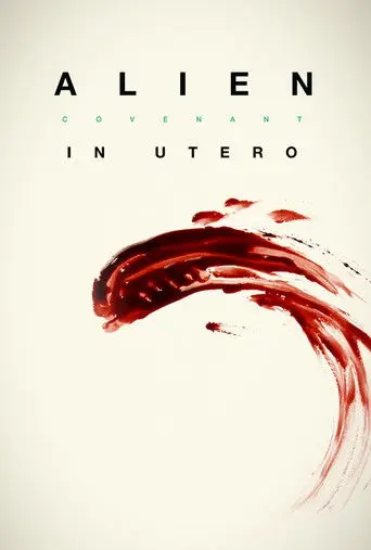 Alien: Covenant In Utero (2017)