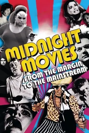 Midnight Movies: From The Margin To The Mainstream (2006)