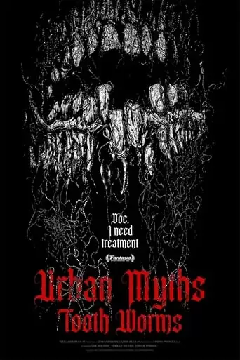 Urban Myths: Tooth Worms (2024)
