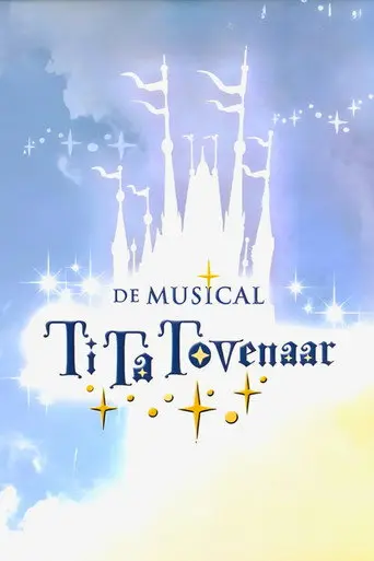 TiTa Tovenaar De Musical (2005)