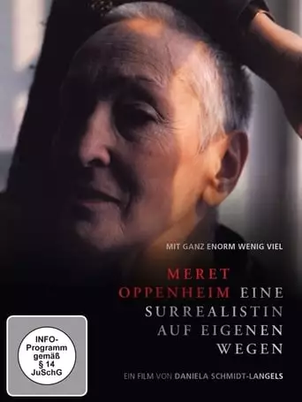 Meret Oppenheim - Eine Surrealistin auf eigenen Wegen (2013)