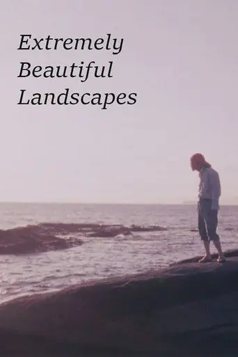 Extremely Beautiful Landscapes (2004)