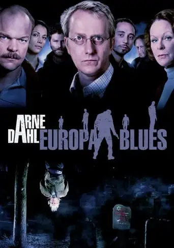 Arne Dahl: The Europe Blues (2012)