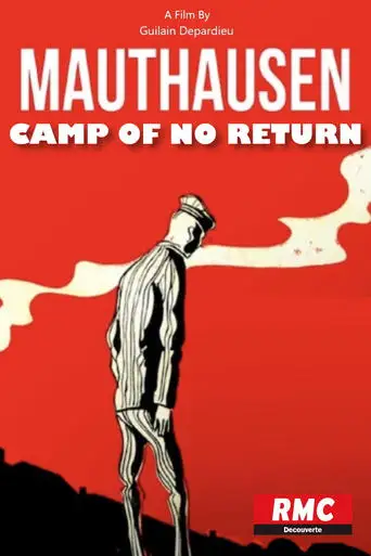 Mauthausen, Camp of No Return (2020)