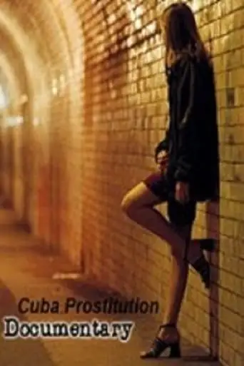 The Cuba Prostitution Documentary (2011)