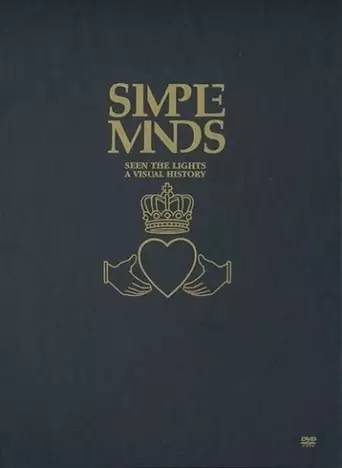 Simple Minds: Seen The Lights - A Visual History (2003)