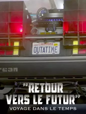 Retour Vers Le Futur : Voyage Dans Le Temps, American Dream & Rock'n'roll (2022)