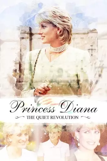 Princess Diana: The Quiet Revolution (2017)
