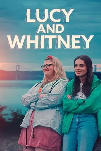 Lucy And Whitney (2023)