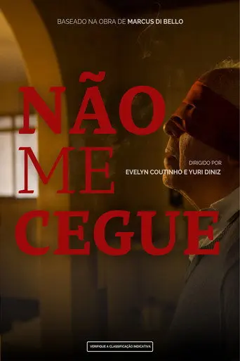 Não Me Cegue (2026)