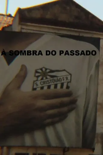 São Cristóvão – À Sombra do Passado (2020)