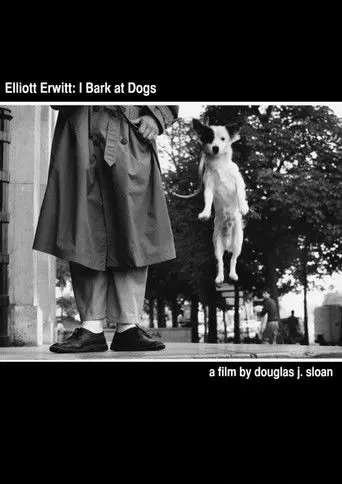Elliott Erwitt: I Bark at Dogs (2012)