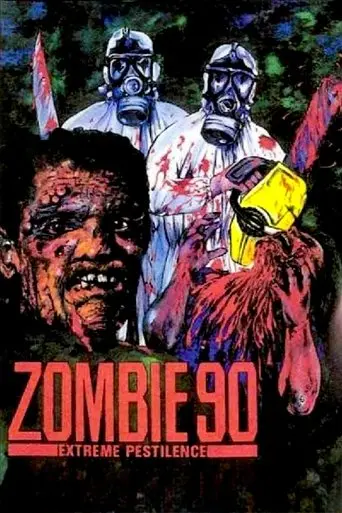 Zombie 90: Extreme Pestilence (1991)