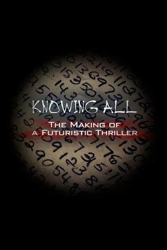 Knowing All: The Making of a Futuristic Thriller (2009)