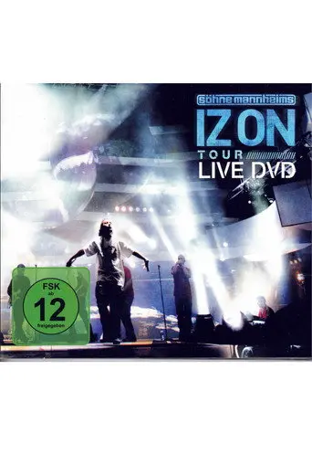 Söhne Mannheims - Iz On (Live in Oberhausen) (2009)