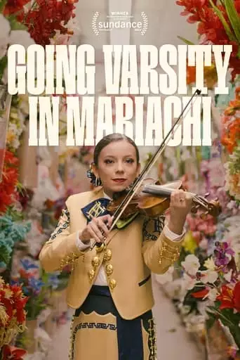 Going Varsity In Mariachi (2023)