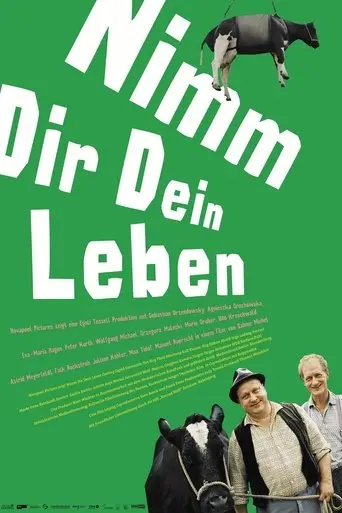 Nimm Dir Dein Leben (2007)