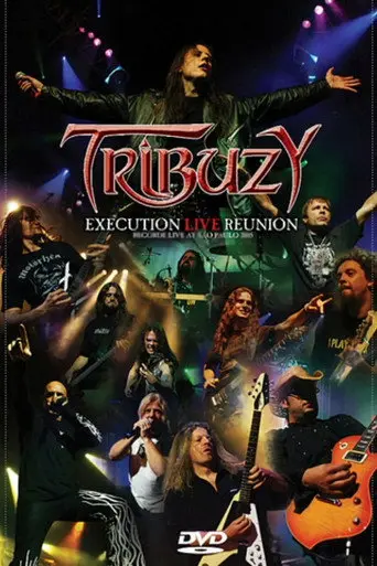 Tribuzy: Execution Live Reunion (2009)