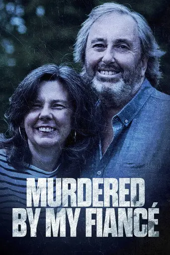 Murdered by My Fiancé (2017)