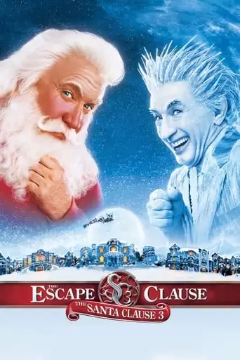 The Santa Clause 3: The Escape Clause (2006)