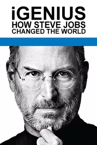 IGenius: How Steve Jobs Changed The World (2011)