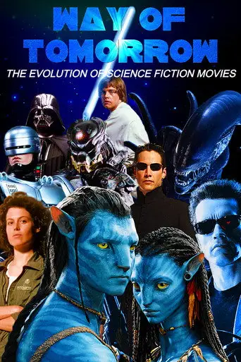 Way of Tomorrow: The Evolution of Science Fiction Movies (2022)