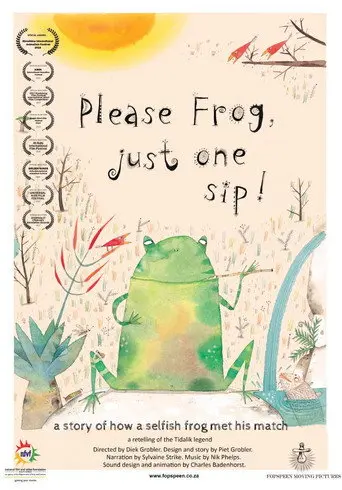 Please frog, just one sip! (2017)
