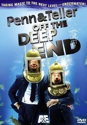 Penn & Teller: Off The Deep End (2005)