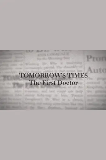 Tomorrow's Times: The First Doctor (2011)