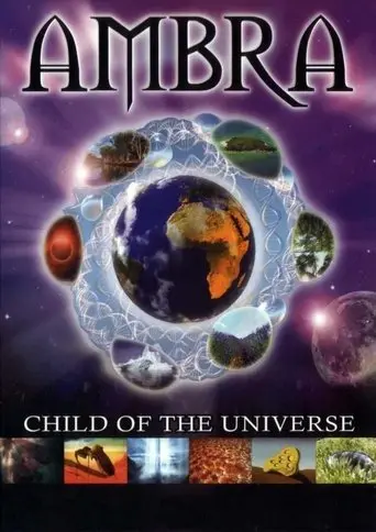Ambra: Child Of The Universe (2003)