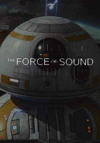 The Force Of Sound: Creating Sounds In A Galaxy Far, Far Away (2018)