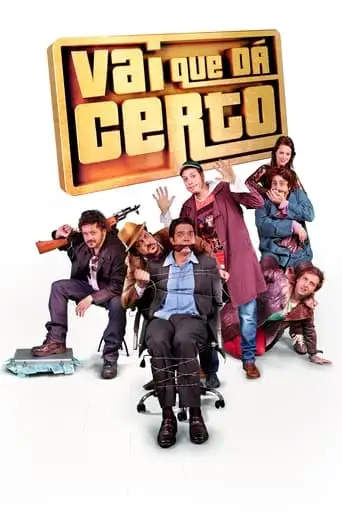 Vai Que Da Certo (2013)