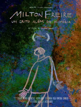 Milton Freire, um grito além da história (2020)
