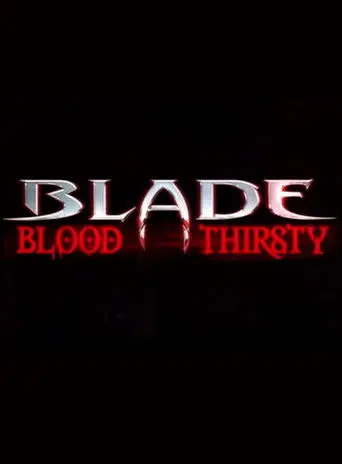Blade: Blood Thirsty (2004)