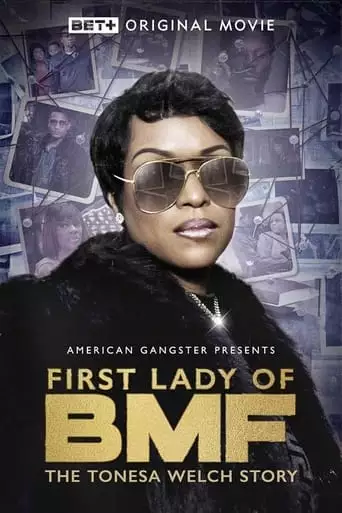 First Lady Of BMF: The Tonesa Welch Story (2023)