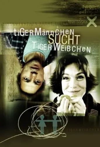 Tigermannchen Sucht Tigerweibchen (2003)