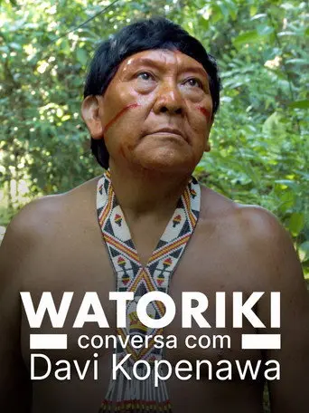Watoriki - Conversation with Davi Kopenawa (2025)