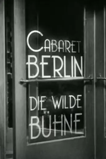 Cabaret-Berlin, the Wild Scene (2025)