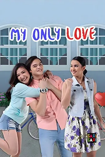 My Only Love (2016)
