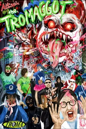 Attack of the Tromaggot (2010)