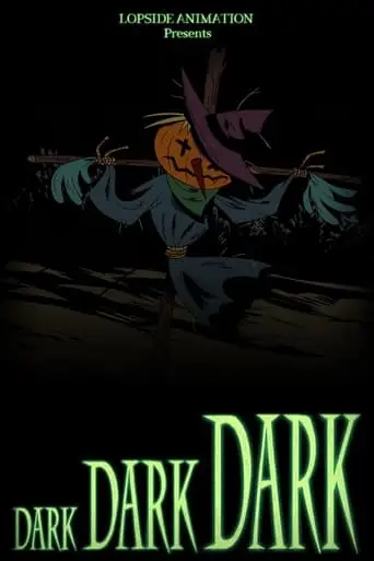 Dark Dark Dark (2021)
