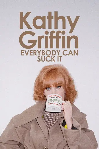Kathy Griffin: Everybody Can Suck It (2007)