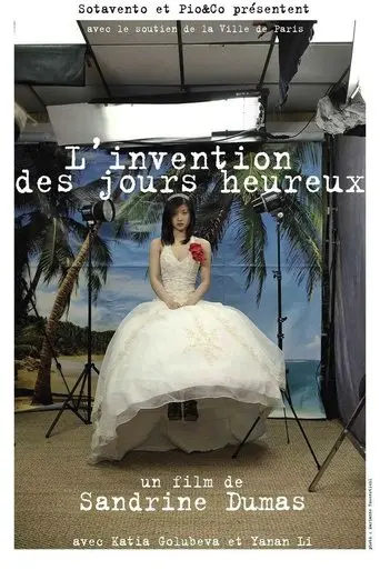 L'invention des jours heureux (2011)